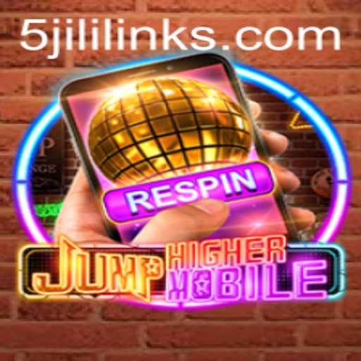 The Enthralling World of JumpHighermobile: A Complete Guide to Mastering 5JILI